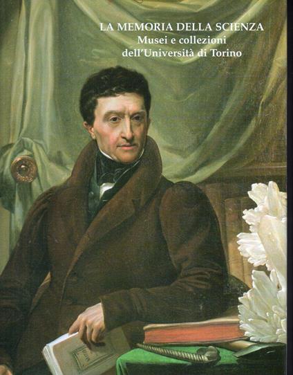 La memoria della scienza. Musei e collezioni dell'Università di Torino - copertina