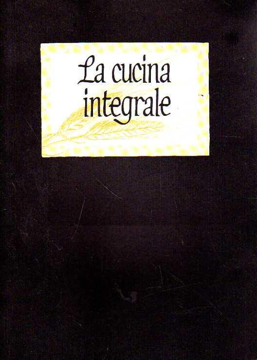 la cucina integrale - copertina