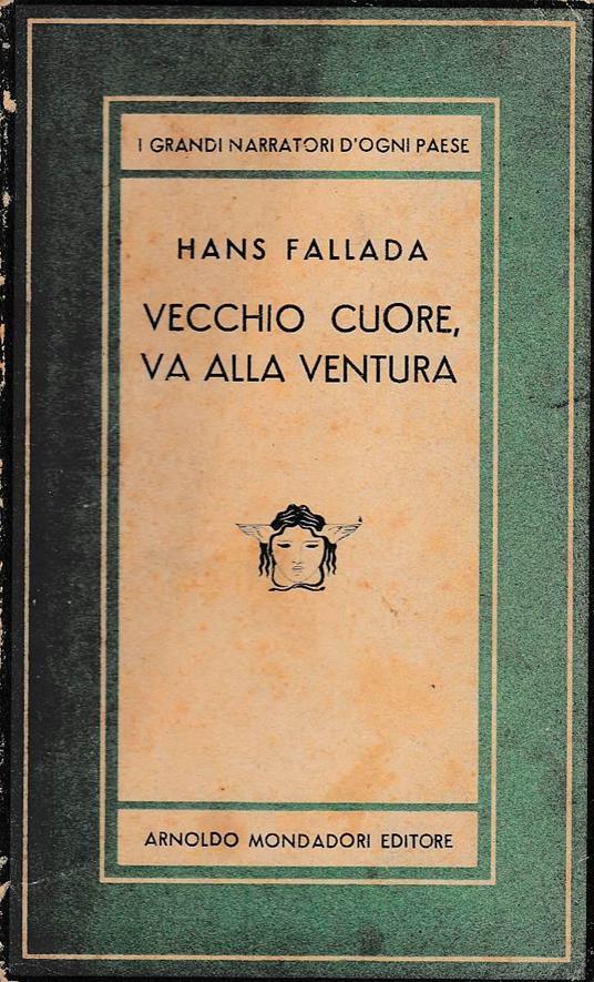 Vecchio cuore, va alla ventura - Hans Fallada - copertina