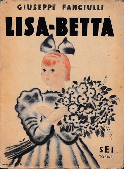 Lisa-Betta - Giuseppe Fanciulli - copertina