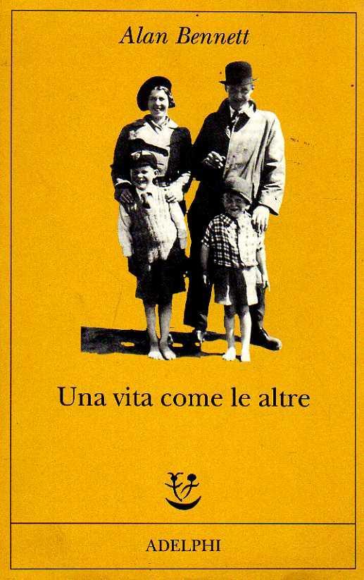 Una vita come le altre - Alan Bennett - copertina