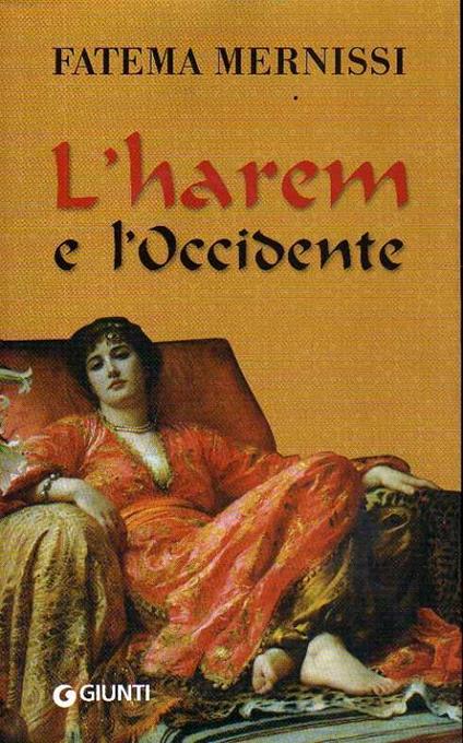 L'Harem e l'Occidente - Fatema Mernissi - copertina