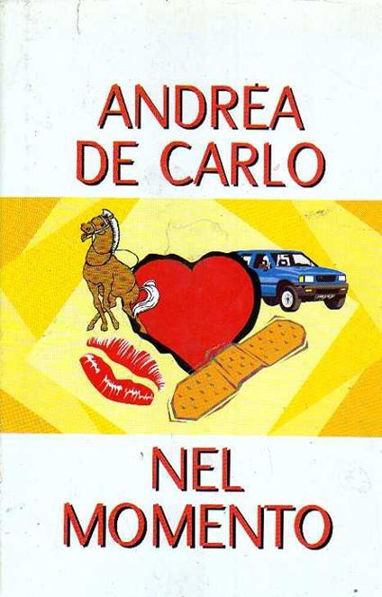 Nel momento - Andrea De Carlo - copertina
