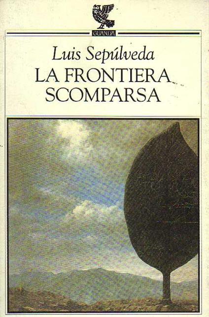 La Frontiera Scomparsa - Luis Sepúlveda - copertina