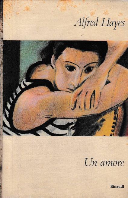 Un amore - Alfred Hayes - copertina