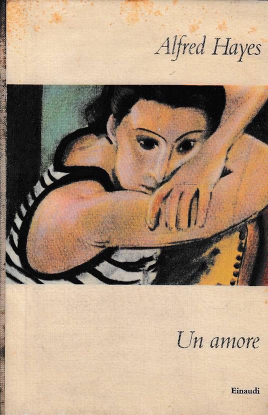 Un amore - Alfred Hayes - copertina
