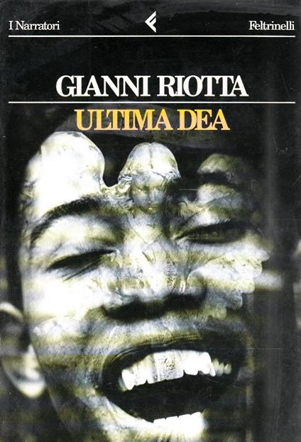 Ultima dea - Gianni Riotta - copertina