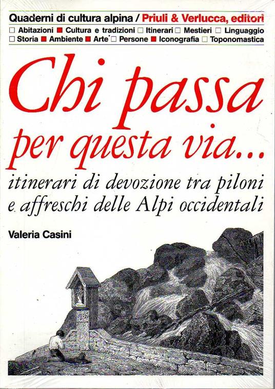 Chi passa per questa via... itinerari di devozione tra piloni e affreschi delle Alpi occidentali - copertina