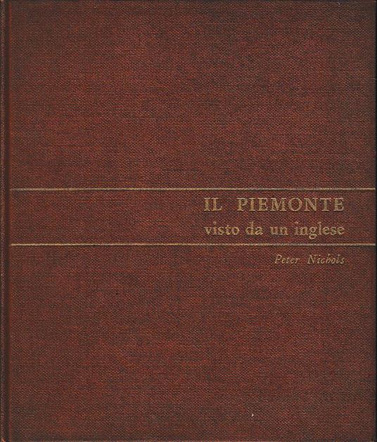 Il Piemonte visto da un inglese - Peter Nichols - copertina
