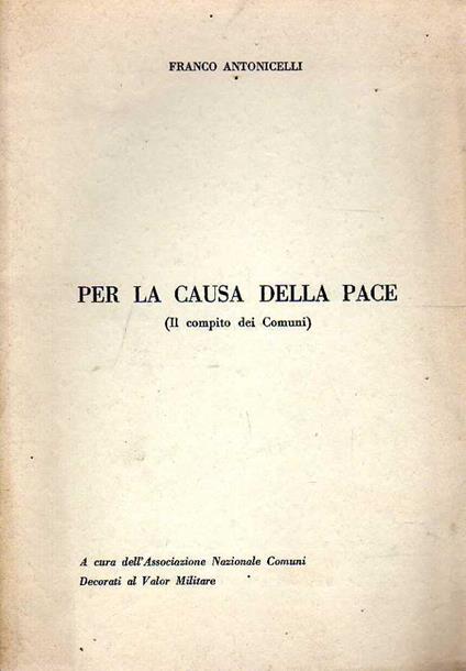 Per la causa della pace - Franco Antonicelli - copertina