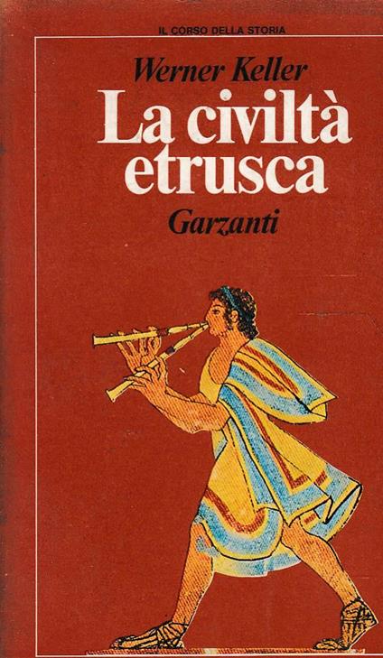 La civiltà etrusca - Werner Keller - copertina