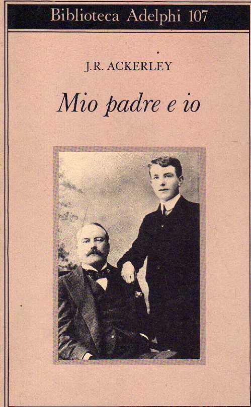 Mio Padre e Io - J. R. Ackerley - copertina