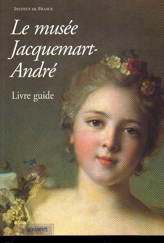 MUSEE JACQUEMART-ANDRE livre guide - Aa.vv. - copertina
