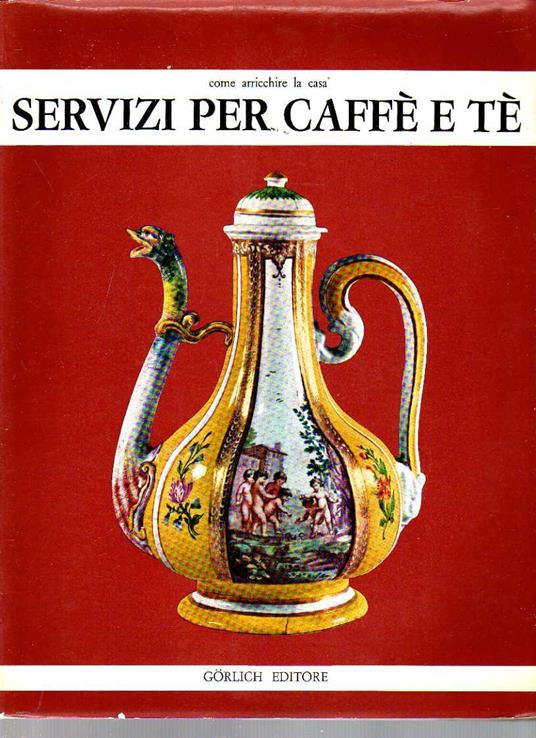 Servizi per caffè e tè - Aa.vv. - copertina