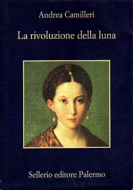 La rivoluzione della luna - Andrea Camilleri - copertina