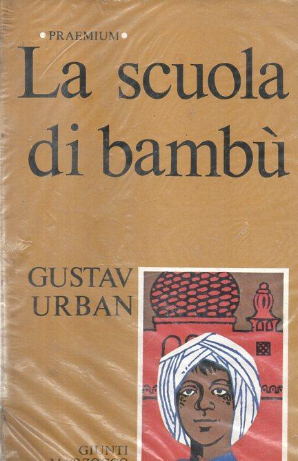 La Scuola Di Bambu' - Gustav Urban - copertina