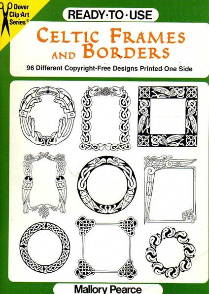Celtic frames and borders 96 different Copyright-free designs printed one side - copertina