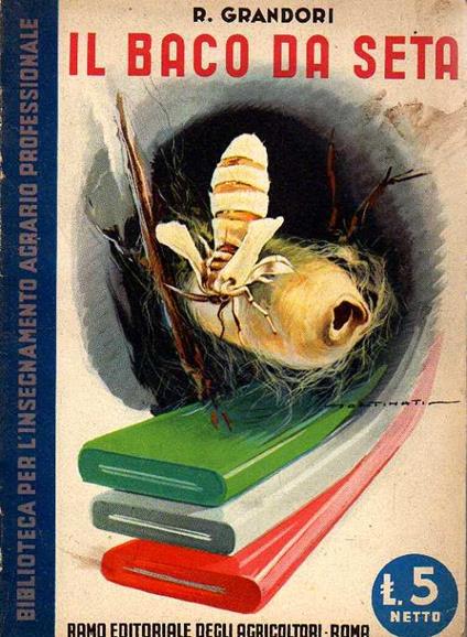 Il baco da seta. Biblioteca per l'insegnamento agrario professionale; 108-109 - copertina