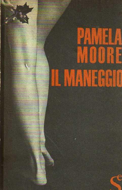 Il maneggio - Pamela Moore - copertina