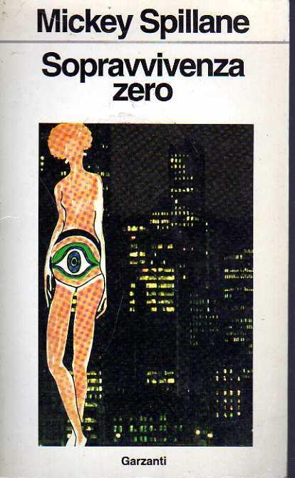 Sopravvivenza zero - Mickey Spillane - copertina