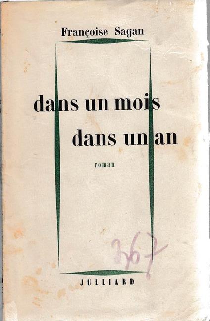 Dans un mois dans un an - Françoise Sagan - copertina