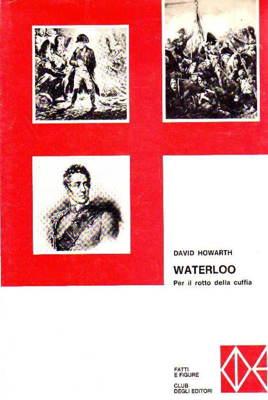 Waterloo - Per Il Rotto Della Cuffia - David Howarth - copertina