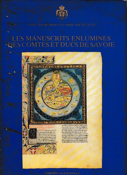 Les manuscrits enluminés des comtes et ducs de Savoie - copertina