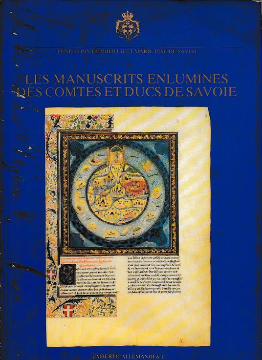 Les manuscrits enluminés des comtes et ducs de Savoie - copertina