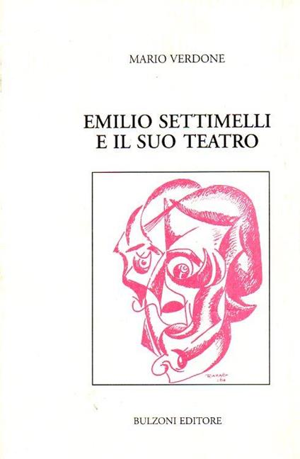 Emilio Settimelli e il suo teatro - Mario Verdone - copertina