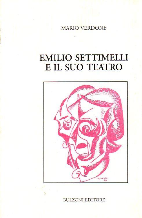 Emilio Settimelli e il suo teatro - Mario Verdone - copertina