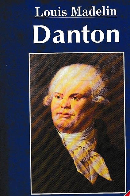 Danton - Louis Madelin - copertina