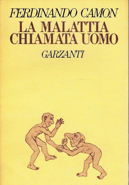 La Malattia Chiamata Uomo - Ferdinando Camon - copertina