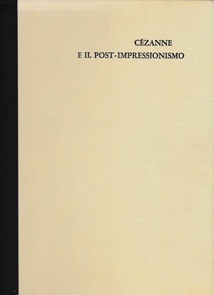 Cézanne e il post-impressionismo - Alberto Martini - copertina