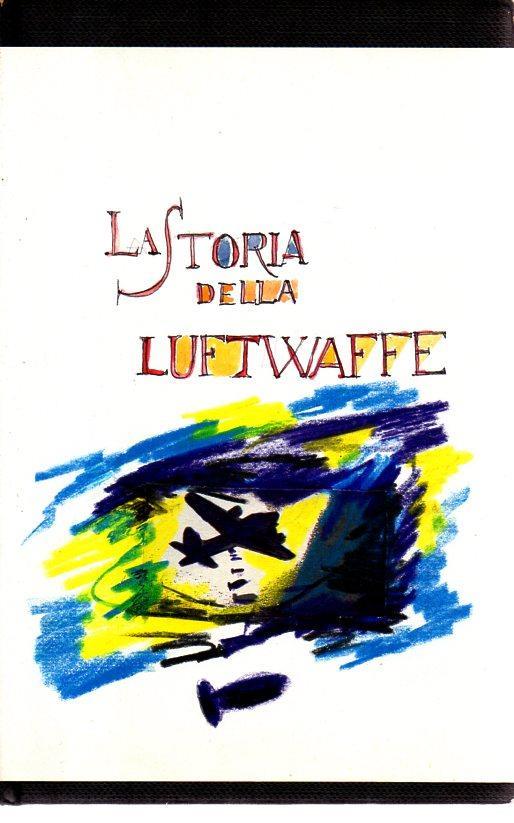 La storia della Luftwaffe - copertina