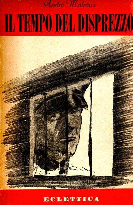 Il tempo del disprezzo - André Malraux - copertina