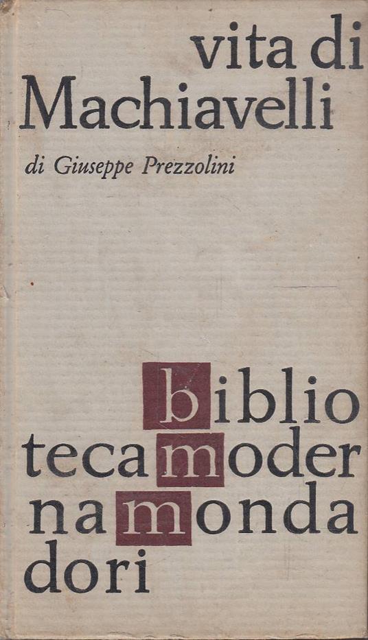 Vita di Machiavelli - Giuseppe Prezzolini - copertina