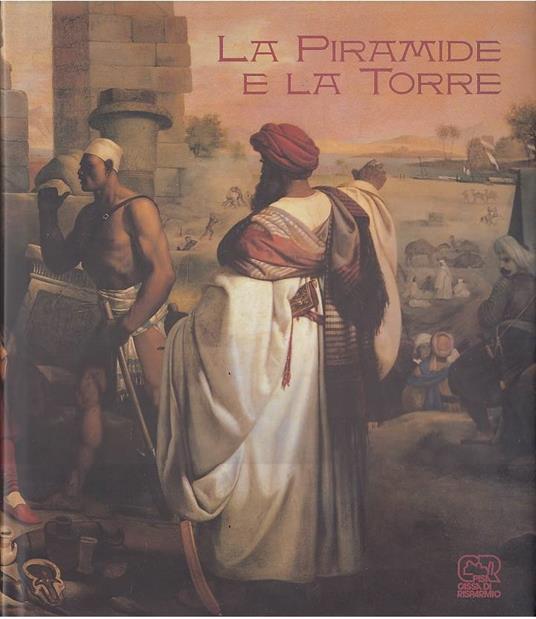 La Piramide e la Torre - Edda Bresciani - copertina