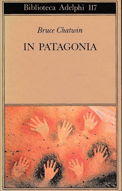 In Patagonia - Bruce Chatwin - copertina