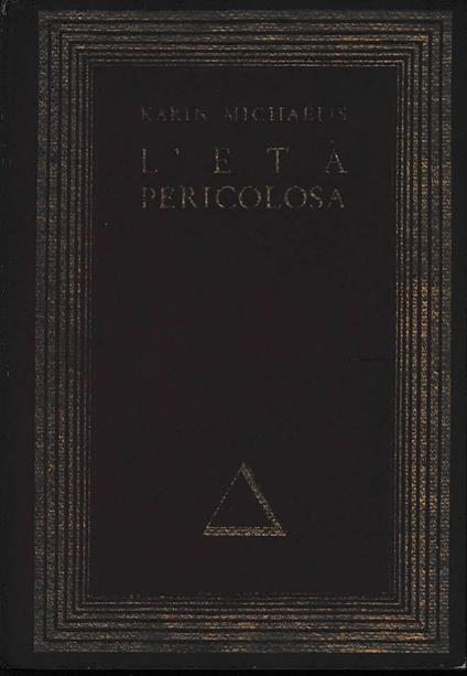 L'età pericolosa - Karin Michaëlis - copertina