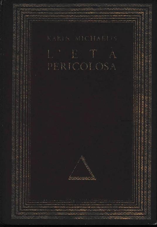 L'età pericolosa - Karin Michaëlis - copertina