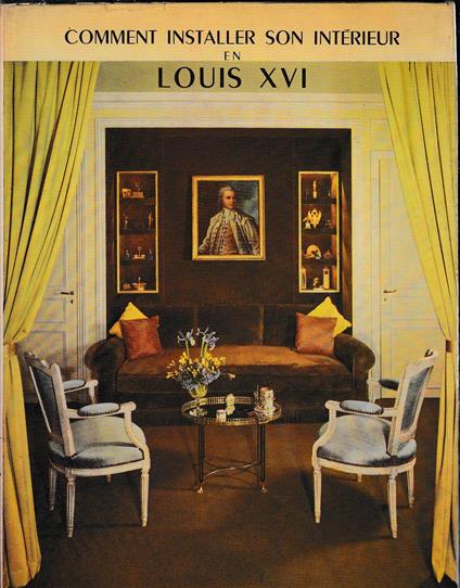 Comment installer son intérieur en Louis XVI - copertina