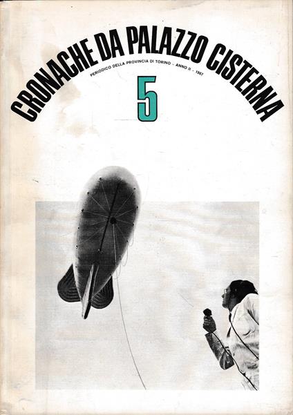 Cronache da Palazzo Cisterna n. 5 Anno 1967 - Aa.vv. - copertina