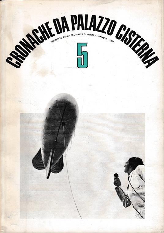 Cronache da Palazzo Cisterna n. 5 Anno 1967 - Aa.vv. - copertina