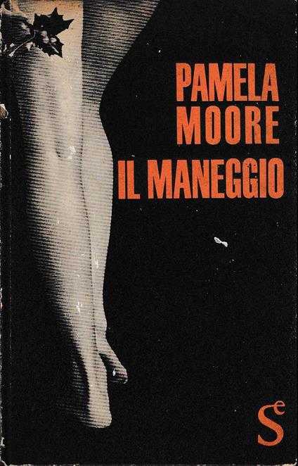 Il maneggio - Pamela Moore - copertina