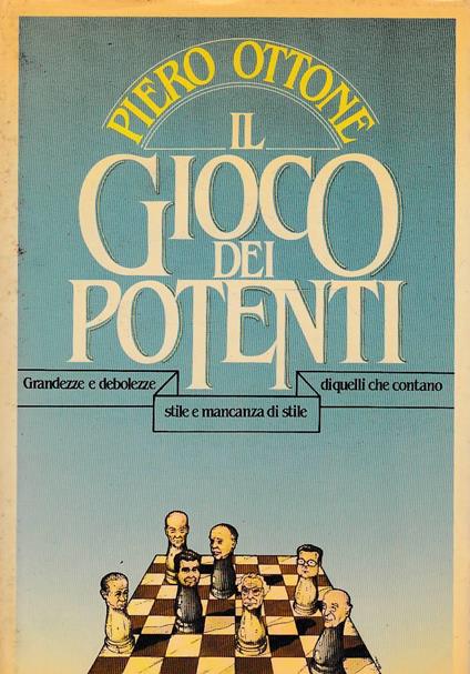 Il Gioco Dei Potenti - Piero Ottone - copertina