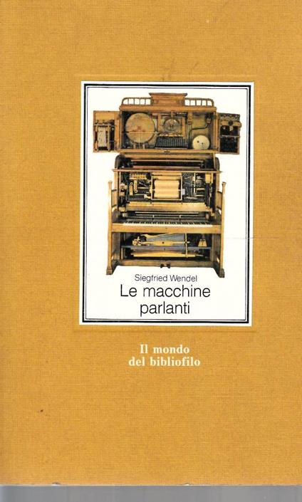 Le macchine parlanti - Siegfried Wendel - copertina