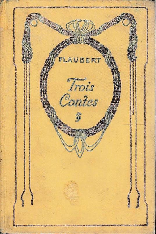 Trois Contes - Gustave Flaubert - copertina