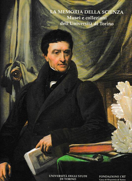 La memoria della scienza. Musei e collezioni dell'Università di Torino - copertina