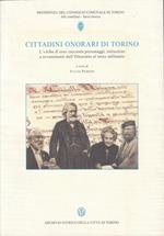 CITTADINI ONORARI DI TORINO L'«Albo d'oro» racconta personaggi, istituzioni e avvenimenti dall'Ottocento al terzo millennio