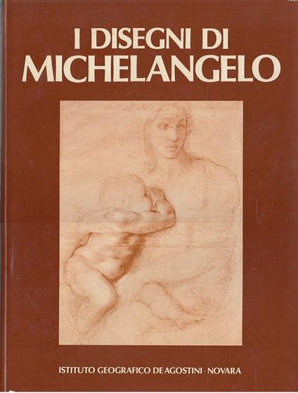 I disegni di Michelangelo - Aa.vv. - copertina